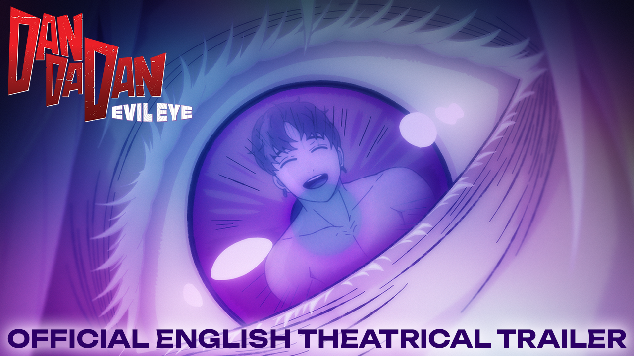 teaser image - Dan Da Dan: Evil Eye Official English Trailer 