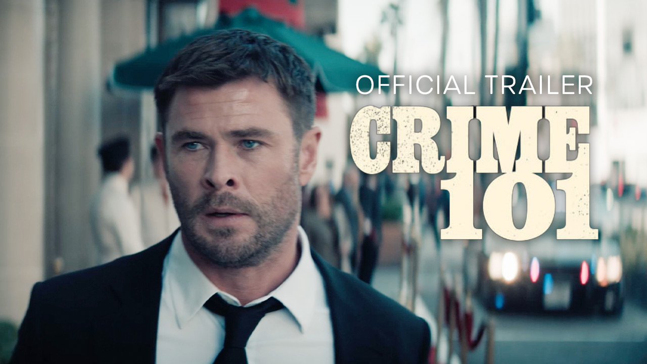 watch Crime 101 Official Trailer